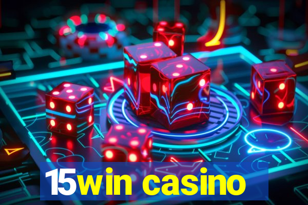 15win casino